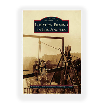 Book cover of 'Location Filming in Los Angeles' with vintage-style photo and title text.
